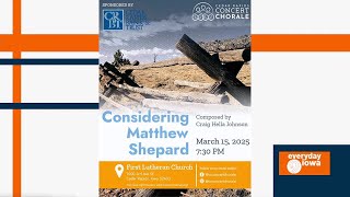Everyday Iowa - The Cedar Rapids Concert Chorale presents Considering Matthew Shepard