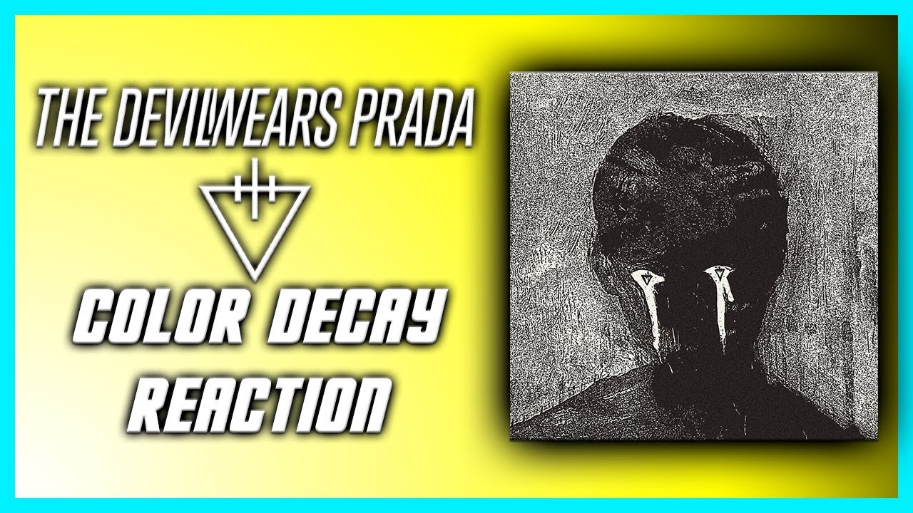 The Devil Wears Prada - Color Decay - Reaction/Review! - YouTube