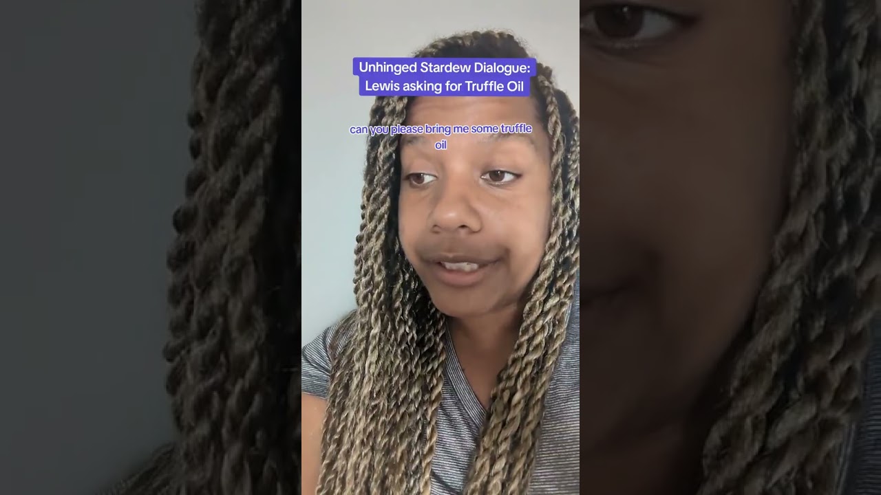 Unhinged Stardew Dialogue - Lewis asking for Truffle Oil 