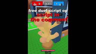 Free op duel script #duel #roblox #sab #gaming #script #stealabrainrot