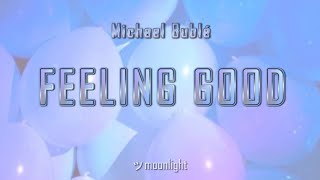 Michael Bublé Feeling Good [Lyric Music Video] ️ YouTube