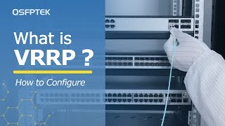 How To Configure Vrrp? Qsfptek