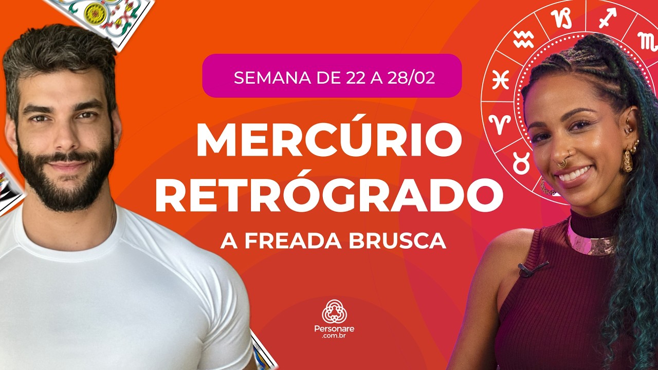 Previsões da Semana de 22 a 28/02:  Mercúrio Retrógrado chegou | Astrologia e Tarot #PERSONARE
