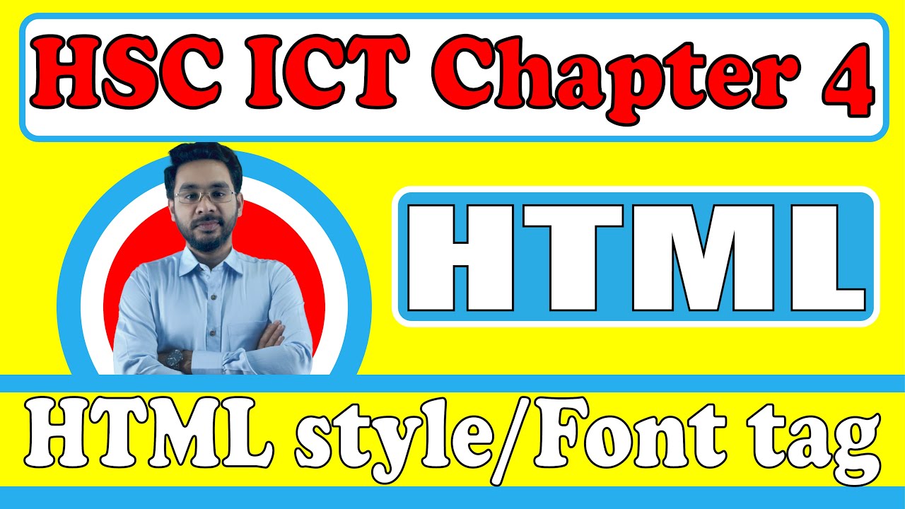 HTML Style & Font Tag || HSC ICT Chapter 4 ||Web Design and HTML - YouTube