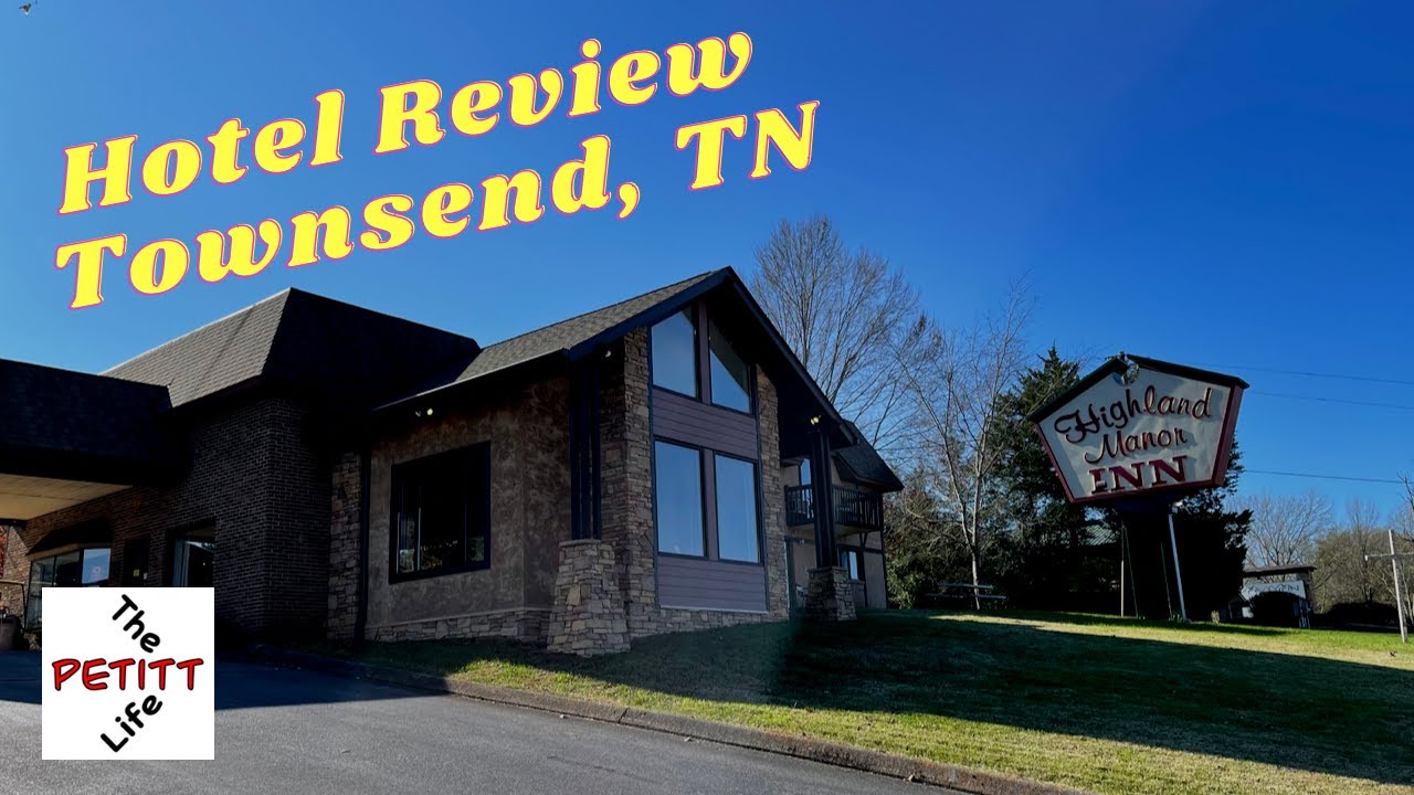 Highland Manor Inn Townsend TN YouTube