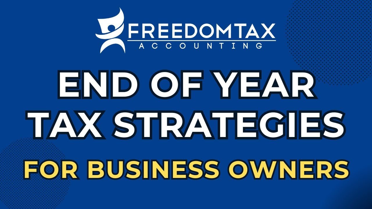Top 10 End Of Year Tax Planning Strategies For Small Business Owners ...