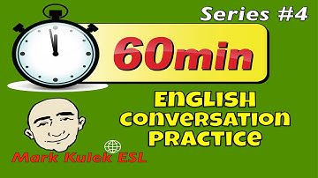 1 Hour of English Conversation Practice (series #4) | Mark Kulek ESL