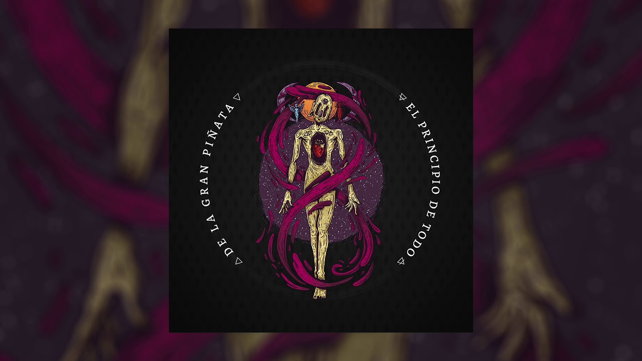 De La Gran Piñata - El principio de todo (Full álbum, 2018)