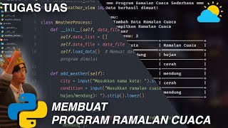 Program Ramalan Cuaca Sederhana ⛅⛅⛅  - OOP Python 🐍 Net Worth