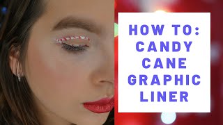 HOW TO: CANDY CANE GRAPHIC LINER