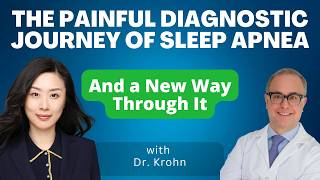 The Painful Diagnostic Journey of Sleep Apnea And a New Way Through It