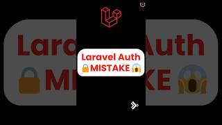 Laravel 🔐 Auth Mistakes 😱 #programmingfields #laravel12