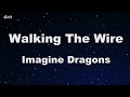 Walking The Wire Imagine Dragons Karaoke With Guide Melody Instrumental mp3