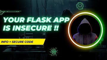 Why your Flask App might be Insecure?