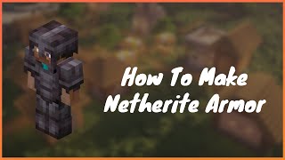 How To Make Netherite Armor In Minecraft