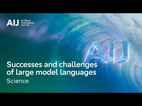 Successes and challenges of large model languages | AIJ 2025 (12+) | Arabic