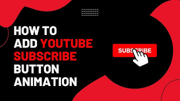 How to Add YouTube Subscribe Button Animation in OpenShot | Create YouTube Subscribe Button