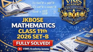 JKBOSE Class 11th Mathematics 2026 Set-B | Fully Solved Paper | NCERT I screenshot 5