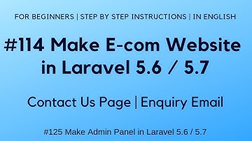 #114 Make E-com Website in Laravel 5.6 / 5.7 | Contact Us Page / Enquiry Email