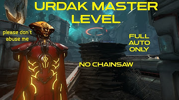 Urdak Mod Master Level using only Full Auto (No Chainsaw - Deathless Nightmare - by elizabethany)