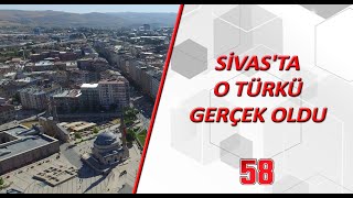 Sivas'ta O Türkü Gerçek Oldu Resimi