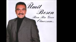 Ümit Besen - Al Herşeyim Senin Olsun [ ©  ] Resimi