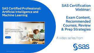 SAS Certification Webinar: Machine Learning Using SAS Viya Tips, Demo & Exam Prep