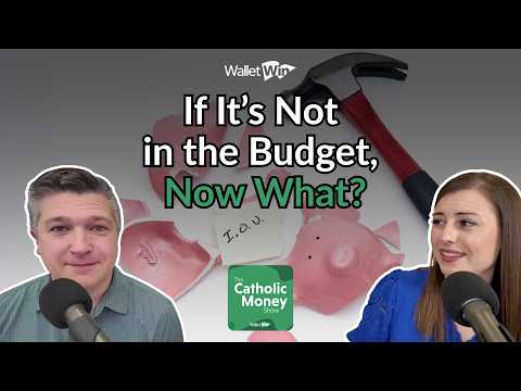 If It’s Not in the Budget, Now What?