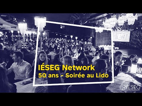 IÉSEG Network - 50 ANS - Soirée au Lido