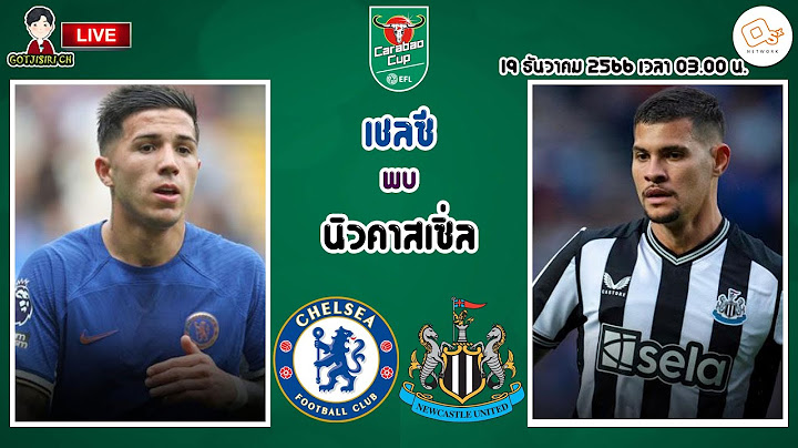 🔴LIVE เชียร์สด : เชลซี พบ นิวคาสเซิ่ล | สิงห์บลูชนสาลิกา คาราบาวคัพ รอบ 8 ทีม