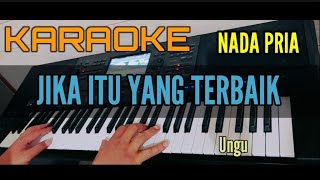Karaoke JIKA ITU YANG TERBAIK [Ungu] Nada Priaa