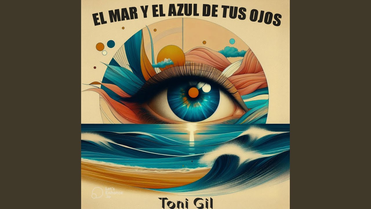 EL MAR Y EL AZUL DE TUS OJOS