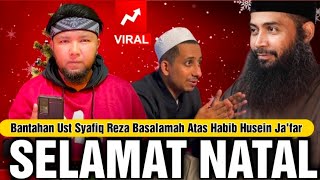Download Lagu Ust Syafiq Reza Basalamah Bantah Habib Husein Ja'far Tentang Masalah Hari Raya Natal ...  MP3