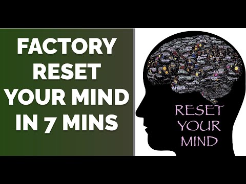 Factory Reset Your Mind in 7 Mins... - YouTube