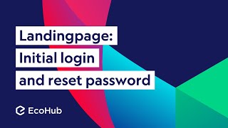 Erstmaliges Login und Zurücksetzen des Passworts – EcoHub Landingpage