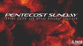2026-05-24 - 10AM Mass - Pentecost Sunday (Full Mass)
