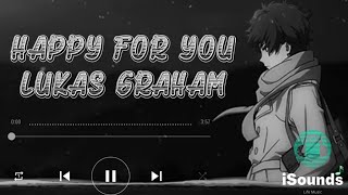 Happy For You - Lukas Graham (Lyrics) || Terjemahan Indonesia