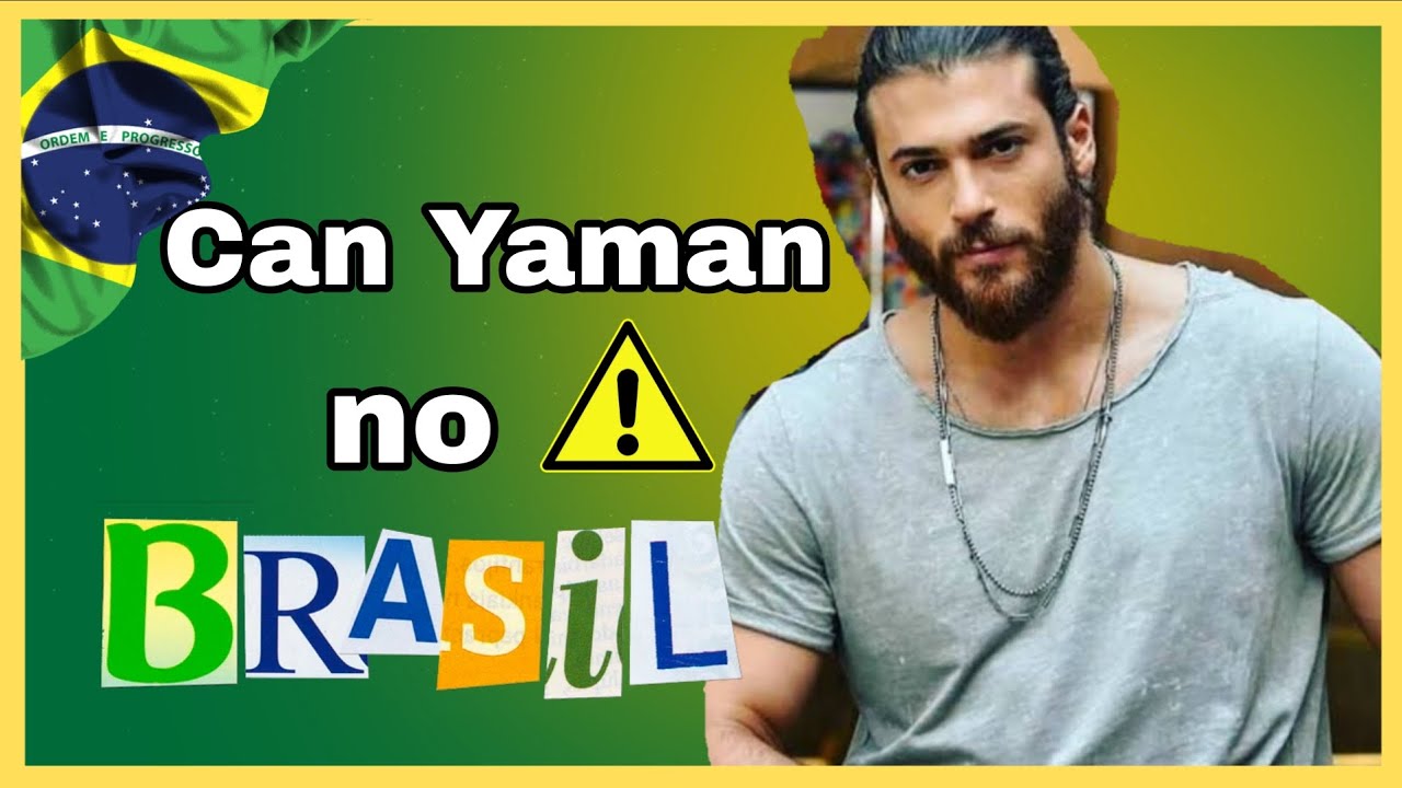 CAN YAMAN no Brasil