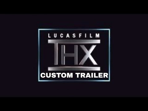 THX Custom Trailer