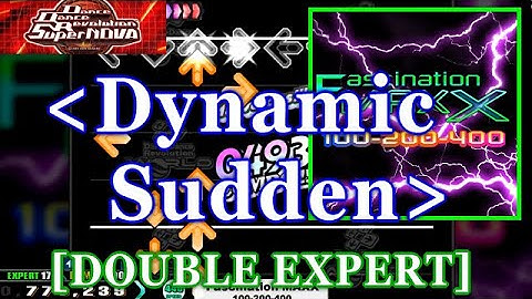 [Dynamic Sudden] 【DDR SN】 Fascination MAXX / 100-200-400 [DOUBLE EXPERT] 譜面確認+Clap