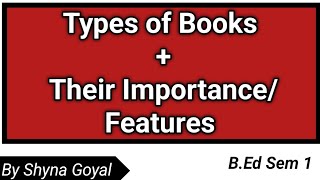 Types of Books|Library Resources and Art in Education B.Ed Sem 1|Shyna Goyal Library Resources As Course Materials