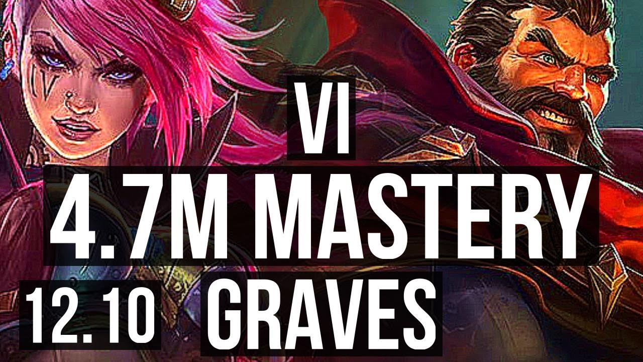 VI vs GRAVES (JNG) | 4.7M mastery, Rank 4 Vi, 5/0/3, 1600+ games | KR Grandmaster | 12.10
