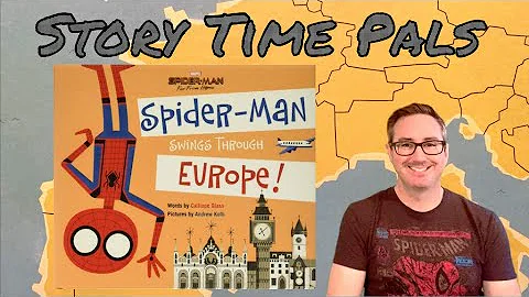 Kids Books Read Aloud | SPIDER-MAN SWINGS THROUGH EUROPE! by Calliope Glass | Story Time Pals