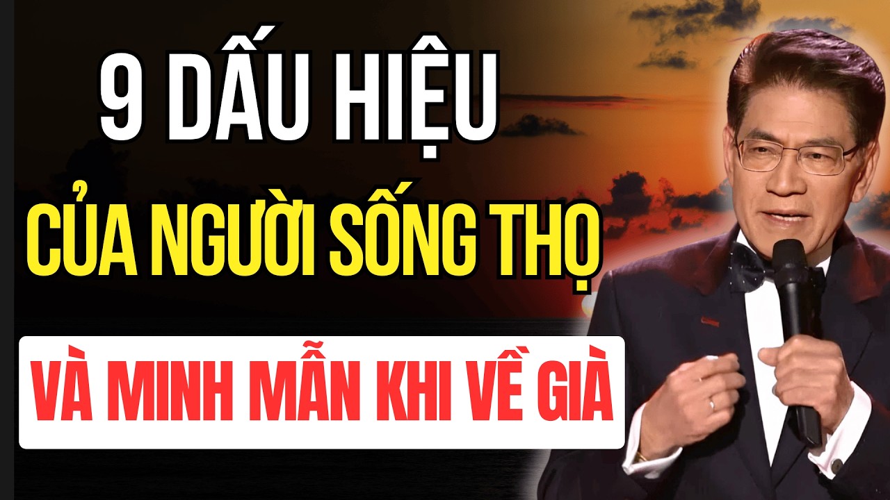9 Dấu Hiệu Của Người Sống Thọ, Khỏe Mạnh Và Minh Mẫn Khi Về Già | Tuổi Già Audio