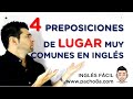 4 Preposiciones de lugar muy comunes en inglés - Incluye práctica