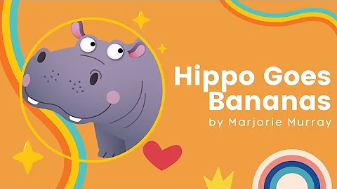 Story Time with Ms. Laurie -  Hippo Goes Bananas b...