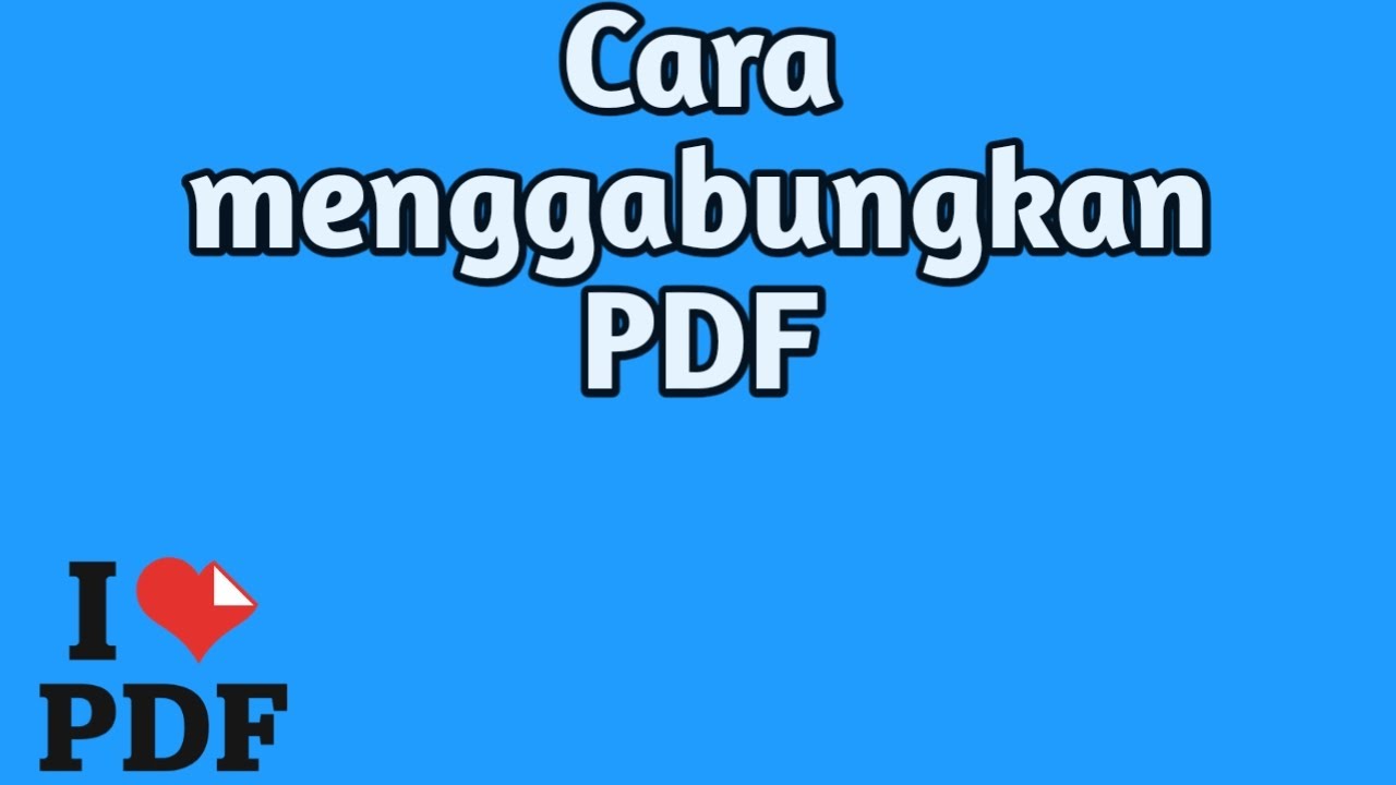 Cara Menggabungkan PDF Menjadi Satu Menggunakan Ilovepdf YouTube Cara menggabungkan pdf menjadi satu menggunakan ilovepdf youtube