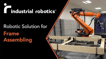 Robotic Frame Assembly