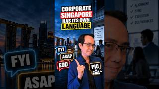 Corporate Singapore Has Its Own Language