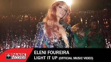 Eleni Foureira - Light It Up - Official Music Video